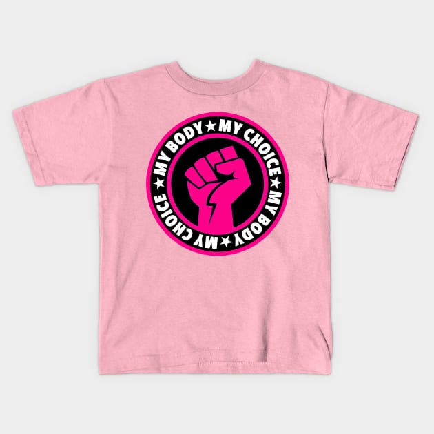 My Body My Choice Kids T-Shirt by skittlemypony